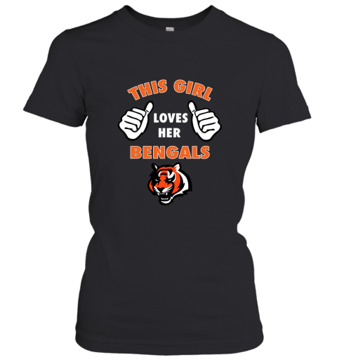 This Girl Loves Her Cincinnati Bengals NFL Women's T-Shirt