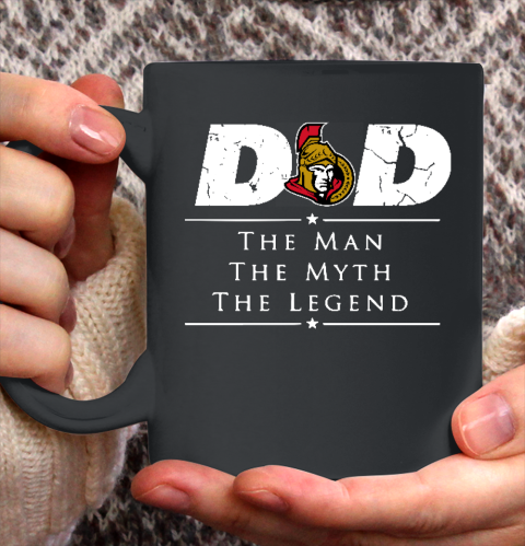 Ottawa Senators NHL Ice Hockey Dad The Man The Myth The Legend Ceramic Mug 11oz