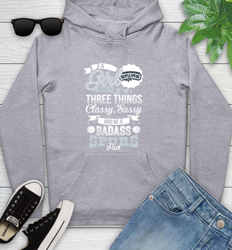 San Antonio Spurs NBA A Girl Should Be Three Things Classy Sassy And A Be Badass Fan Youth Hoodie 6