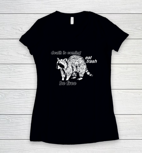 Eat Trash Be Free Raccoon Women's V-Neck T-Shirt