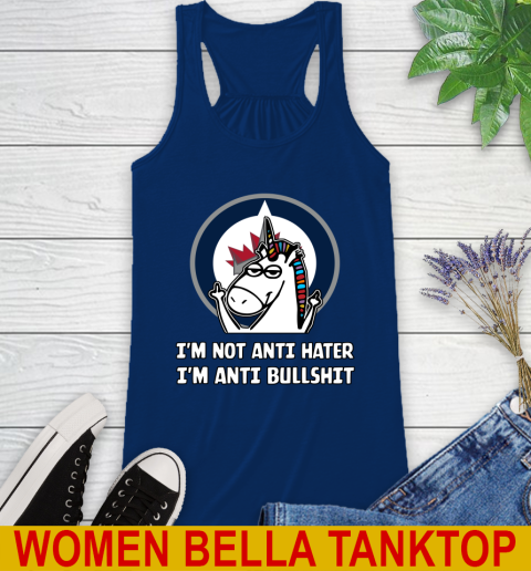 Winnipeg Jets NHL Hockey Unicorn I'm Not Anti Hater I'm Anti Bullshit Racerback Tank 9