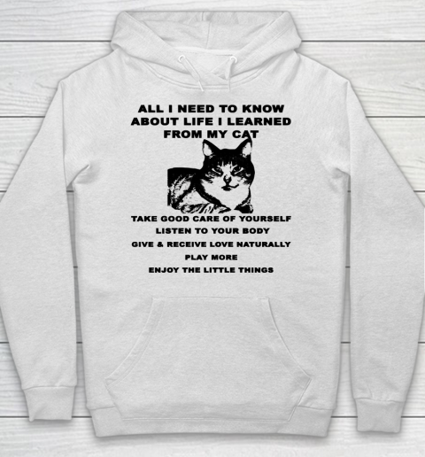 All i need to know about life i learned from my cat Hoodie