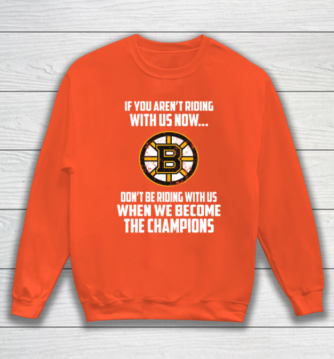NHL Boston Bruins Hockey We Become The Champions Sweatshirt 3