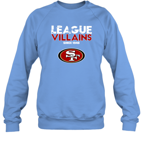 NFL League Villains Since 1946 San Francisco 49ers Women's T-Shirt -  Rookbrand