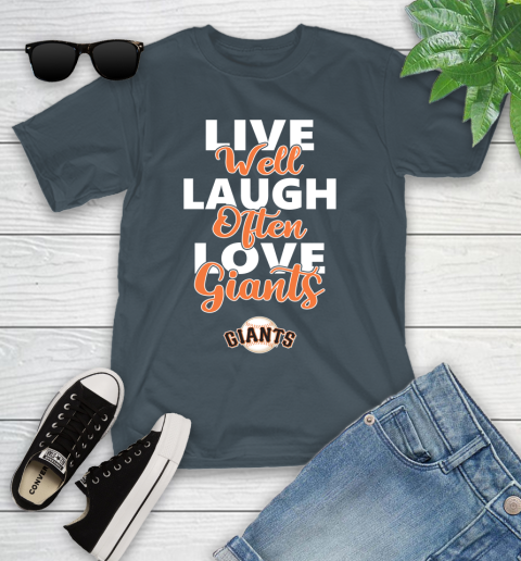 MLB Baseball San Francisco Giants Live Well Laugh Often Love Shirt Youth T-Shirt 9