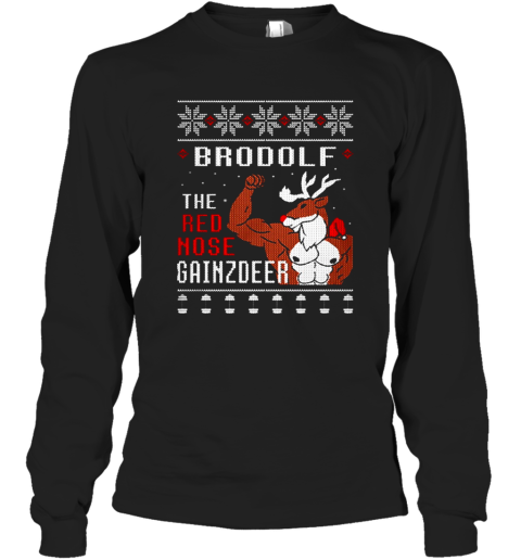 Brodolf The Red Nose Gainzdeer Christmas Sweater Long Sleeve