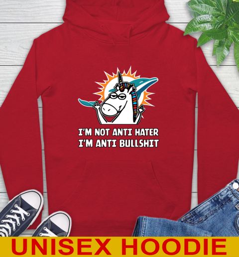 Miami Dolphins NFL Football Unicorn I'm Not Anti Hater I'm Anti Bullshit Hoodie 10