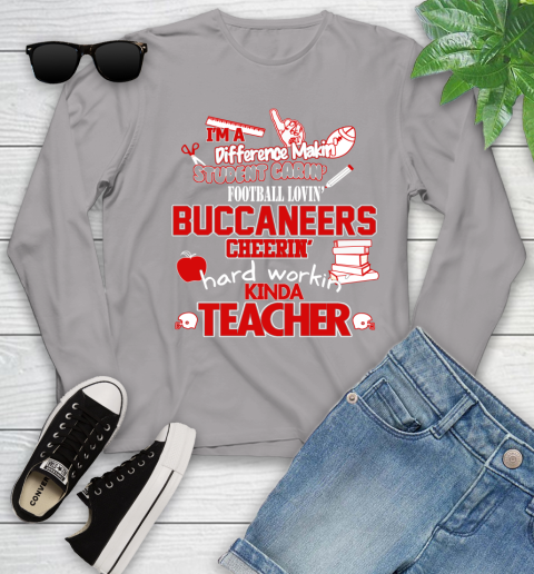 Tampa Bay Buccaneers NFL I'm A Difference Making Student Caring Football Loving Kinda Teacher Youth Long Sleeve 5