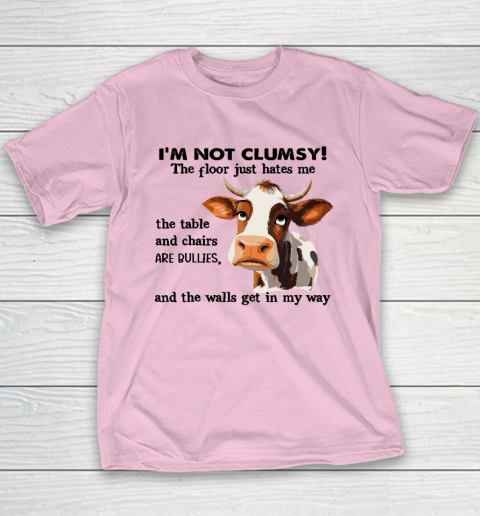 Cow I'm Not Clumsy The Floor Just Hates Me The Table Youth T-Shirt 6
