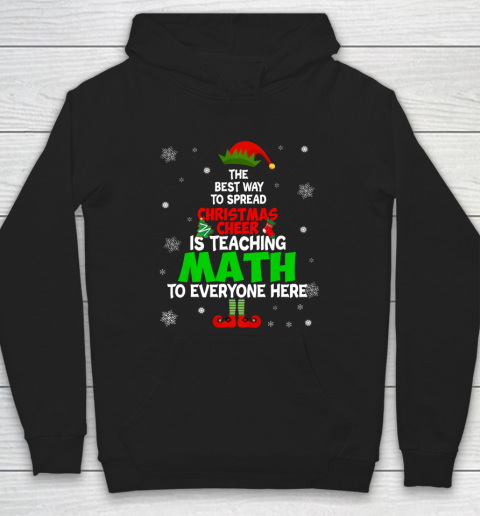 The Best Way To Spread Christmas Cheer Is Teaching Math Hoodie