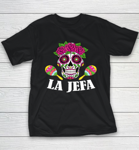 Dias De Los Muertos Mexican Day Of The Dead La Jefa Youth T-Shirt