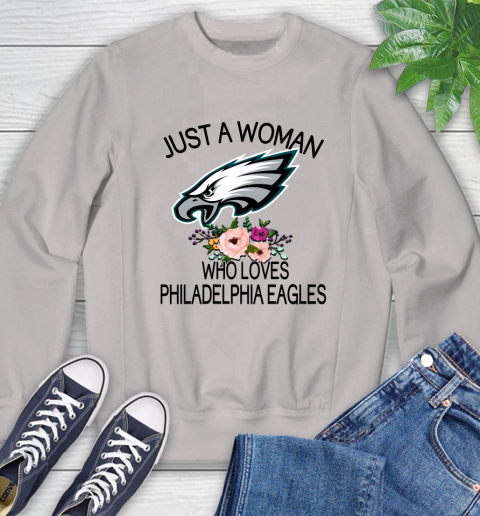 NFL Just A Woman Who Loves Philadelphia Eagles Football Sports Sweatshirt 9