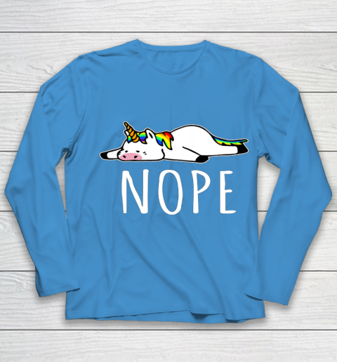 Nope Unicorn T Shirt Nah Not Gonna Do It Funny Lazy Gift Youth Long Sleeve 5
