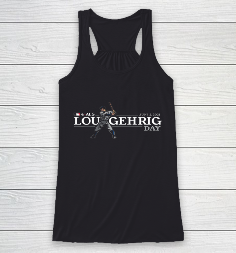 4 ALS Lou Gehrig Day Racerback Tank