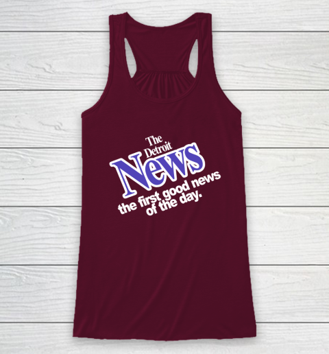 DETROIT NEWS THE FIRST GOOD NEWS OF THE DAY Racerback Tank 2