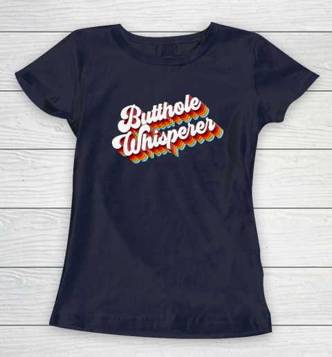Butthole Whisperer Women's T-Shirt 2