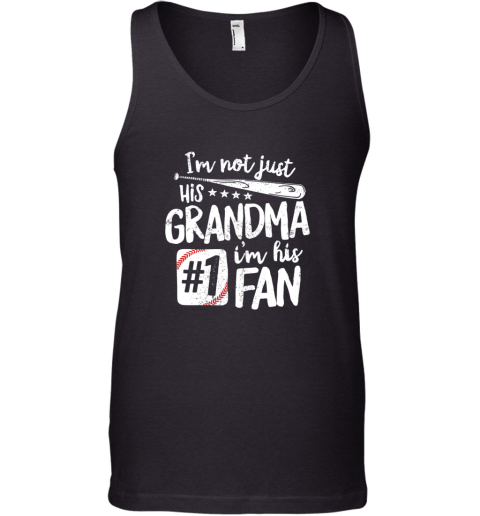 I'm Not Just His Grandma I'm His #1 Fan Baseball Gift Tank Top