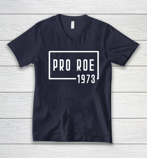 Pro Roe 1973 V-Neck T-Shirt 2
