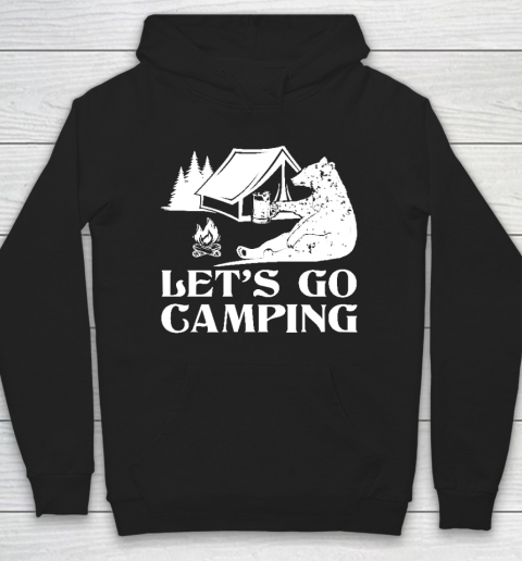 Let's go Camping Bear Hoodie