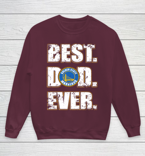 NBA Golden State Warriors Basketball Best Dad Ever Family Shirt Youth Sweatshirt 4