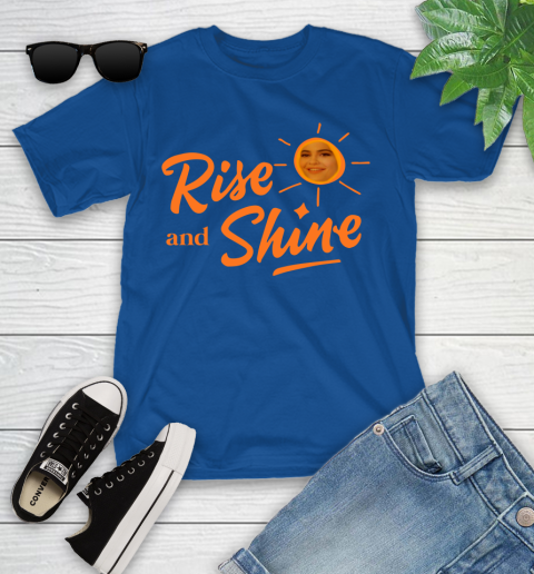 Rise And Shine Shirt 109