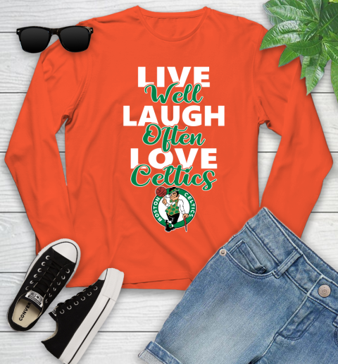 NBA Basketball Boston Celtics Live Well Laugh Often Love Shirt Youth Long Sleeve 3
