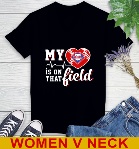MLB My Heart Is On That Field Baseball Sports Philadelphia Phillies Women's V-Neck T-Shirt