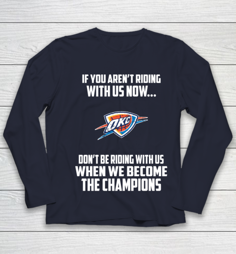 NBA Oklahoma City Thunder Basketball We Become The Champions Youth Long Sleeve 2