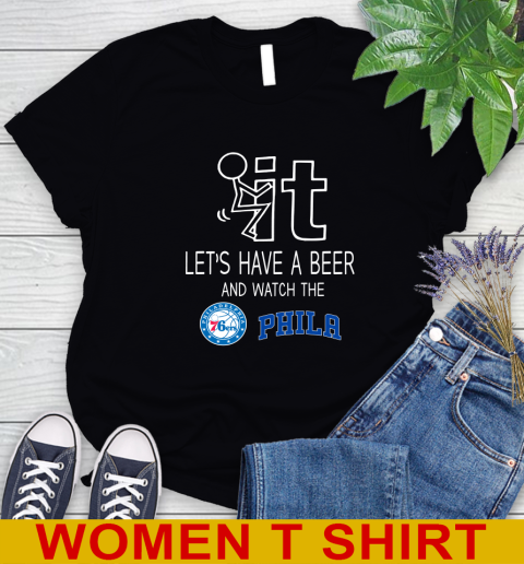 Philadelphia 76ers Basketball NBA Let's Have A Beer And Watch Your Team Sports Women's T-Shirt