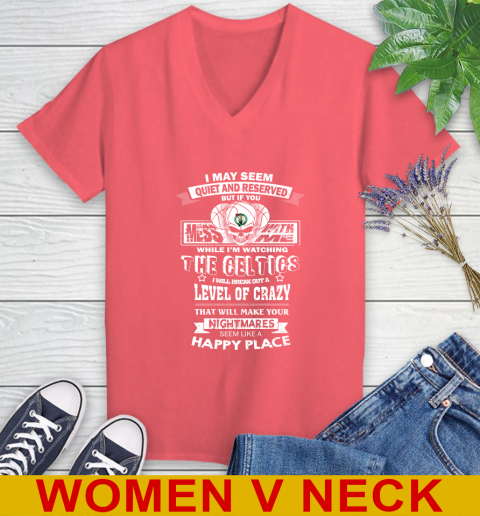 Boston Celtics NBA Basketball If You Mess With Me While I'm Watching My Team Women's V-Neck T-Shirt 6