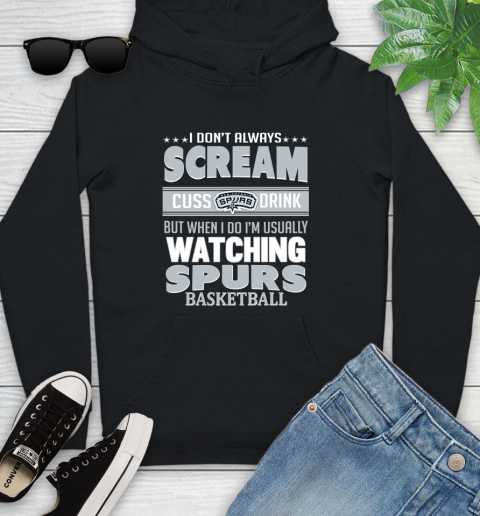 San Antonio Spurs NBA Basketball I Scream Cuss Drink When I'm Watching My Team Youth Hoodie