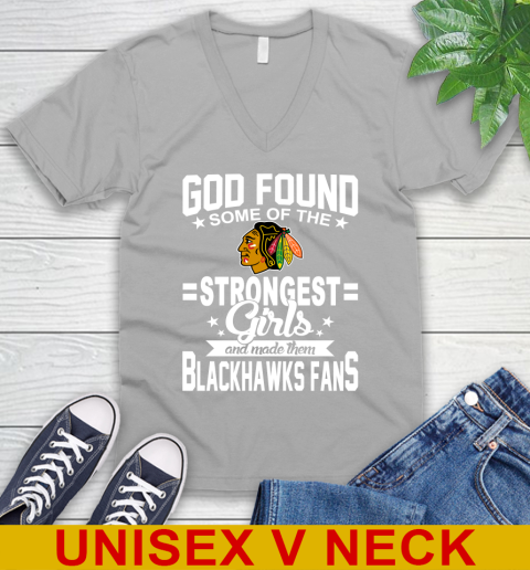 Chicago Blackhawks NHL Football God Found Some Of The Strongest Girls Adoring Fans V-Neck T-Shirt 3