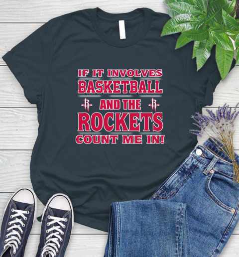 NBA If It Involves Basketball And Houston Rockets Count Me In Sports Women's T-Shirt 8
