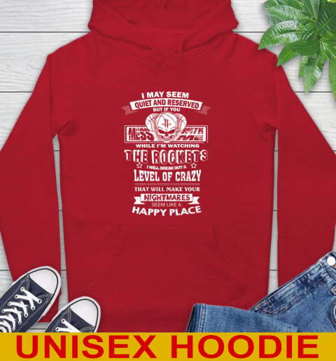 Houston Rockets NBA Basketball If You Mess With Me While I'm Watching My Team Hoodie 10