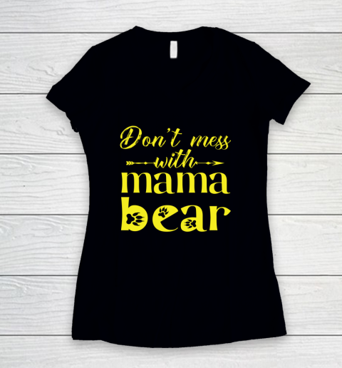 Funny Mothers Day 2021 Gift Don t Mess with Mama Bear Cool Women's V-Neck T-Shirt