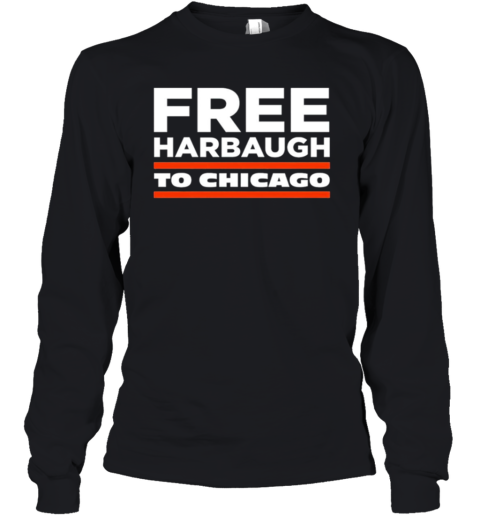 Free Harbaugh to Chicago Youth Long Sleeve