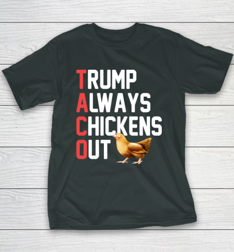 Political Trending TACO Trump Always Chickens Out Youth T-Shirt 3