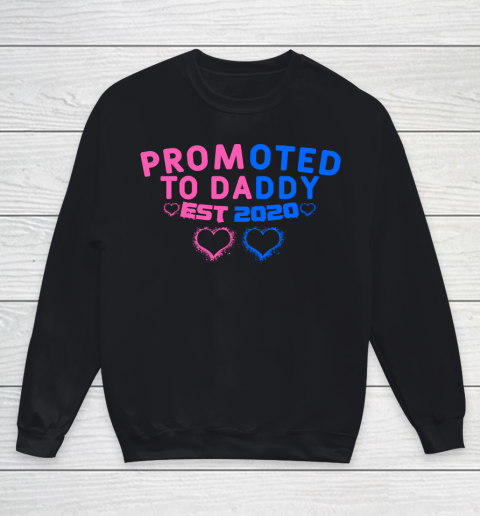 Father's Day Funny Gift Ideas Apparel  Promoted to Daddy est 2020 T Shirt Youth Sweatshirt