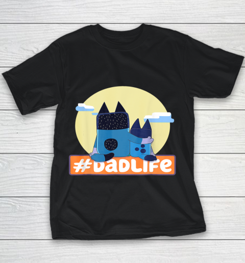 Fathers Blueys Dad Love #Dadlife Anime Youth T-Shirt