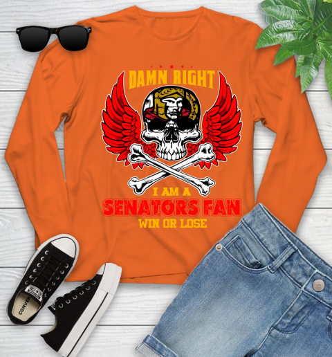 NHL Damn Right I Am A Ottawa Senators Win Or Lose Skull Hockey Sports Youth Long Sleeve 3