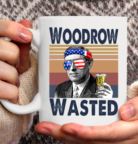 Woodrow Wasted Drink Independence Day The 4th Of July Shirt Ceramic Mug 11oz