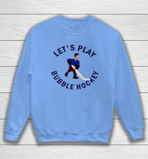 Bubble Hockey Let's Play Sweatshirt - Image 8