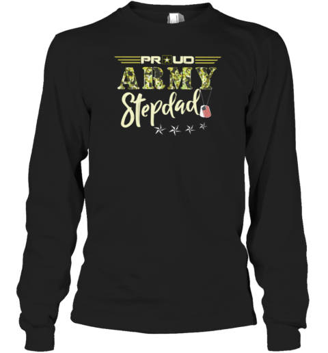 Proud Army Stepdad Long Sleeve T-Shirt