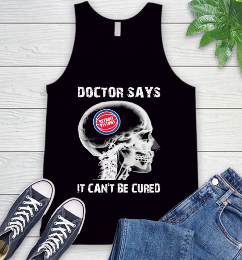 NBA Detroit Pistons Basketball Skull It Can't Be Cured Shirt Tank Top
