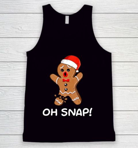 Oh Snap Gingerbread Man Christmas Shirt Gingerbread Tank Top
