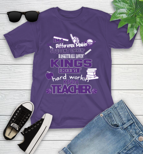 Sacramento Kings NBA I'm A Difference Making Student Caring Basketball Loving Kinda Teacher Youth T-Shirt 3