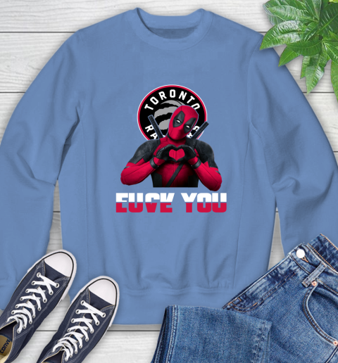 NBA Toronto Raptors Deadpool Love You Fuck You Basketball Sports Sweatshirt 11