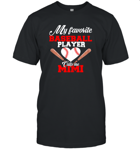 My Favorite Baseball Player Calls Me Mimi Shirt Womens Gift Unisex Jersey Tee