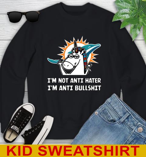 Miami Dolphins NFL Football Unicorn I'm Not Anti Hater I'm Anti Bullshit Youth Sweatshirt 2
