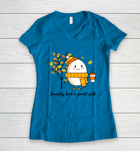 Humpty Dumpty Had A Great Fall Women's V-Neck T-Shirt 4